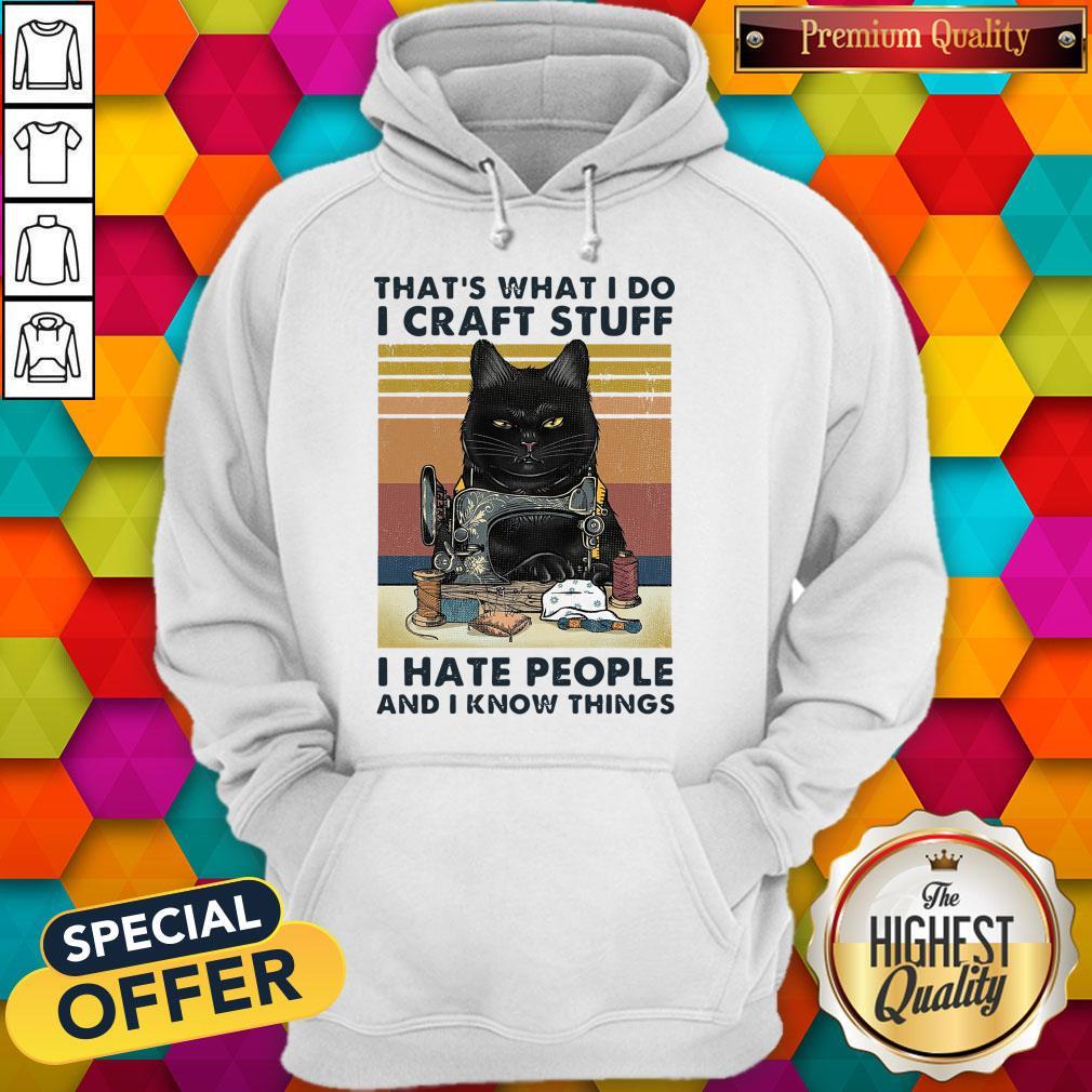 Top That’s What I Do I Craft Stuff I Hate People And I Know Things Vintage Halloween Shirt - Image 2
