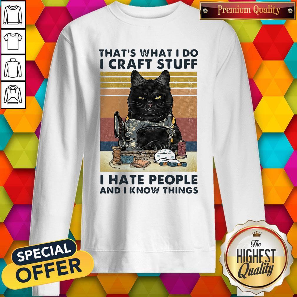 Top That’s What I Do I Craft Stuff I Hate People And I Know Things Vintage Halloween Shirt - Image 5