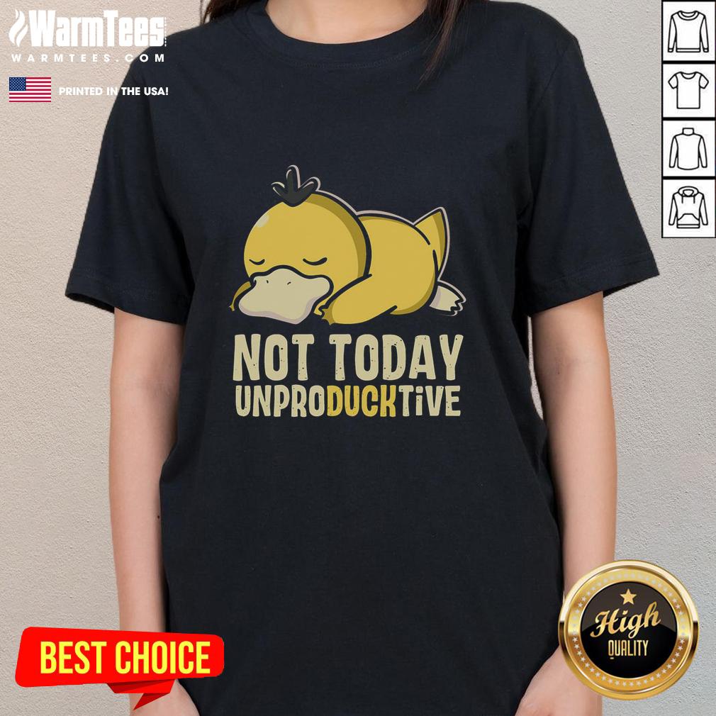 Cute Not Today Unproducktive Pokemon Psyduck T-Shirt - Image 3