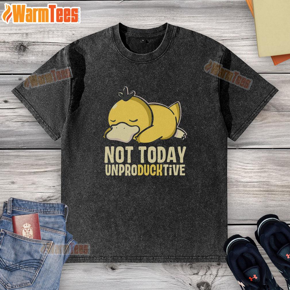 Cute Not Today Unproducktive Pokemon Psyduck T-Shirt - Image 6