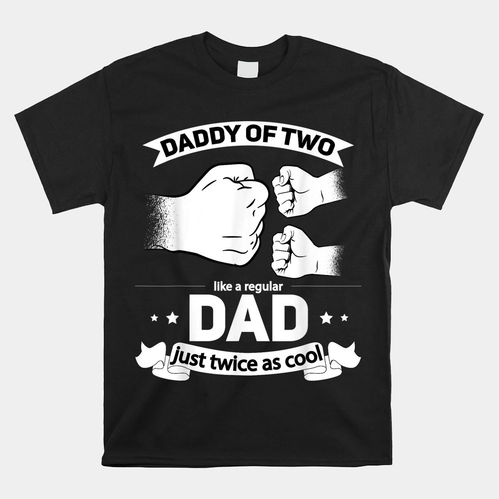 Dad Squared Fathers Day Dad Of Two Cool Daddy Of 2 Shirt - Image 4