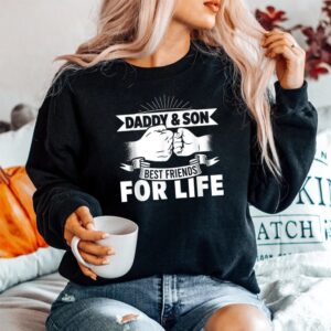 Alternative view of Daddy Son Best For Life Friends Papa Father Brother Family Shirt