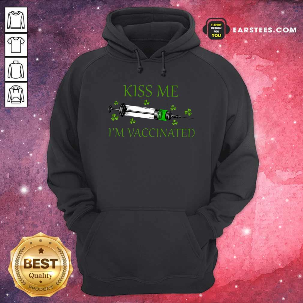 Happy St Patricks Day Kiss Me Im Vaccinated Shirt - Image 2