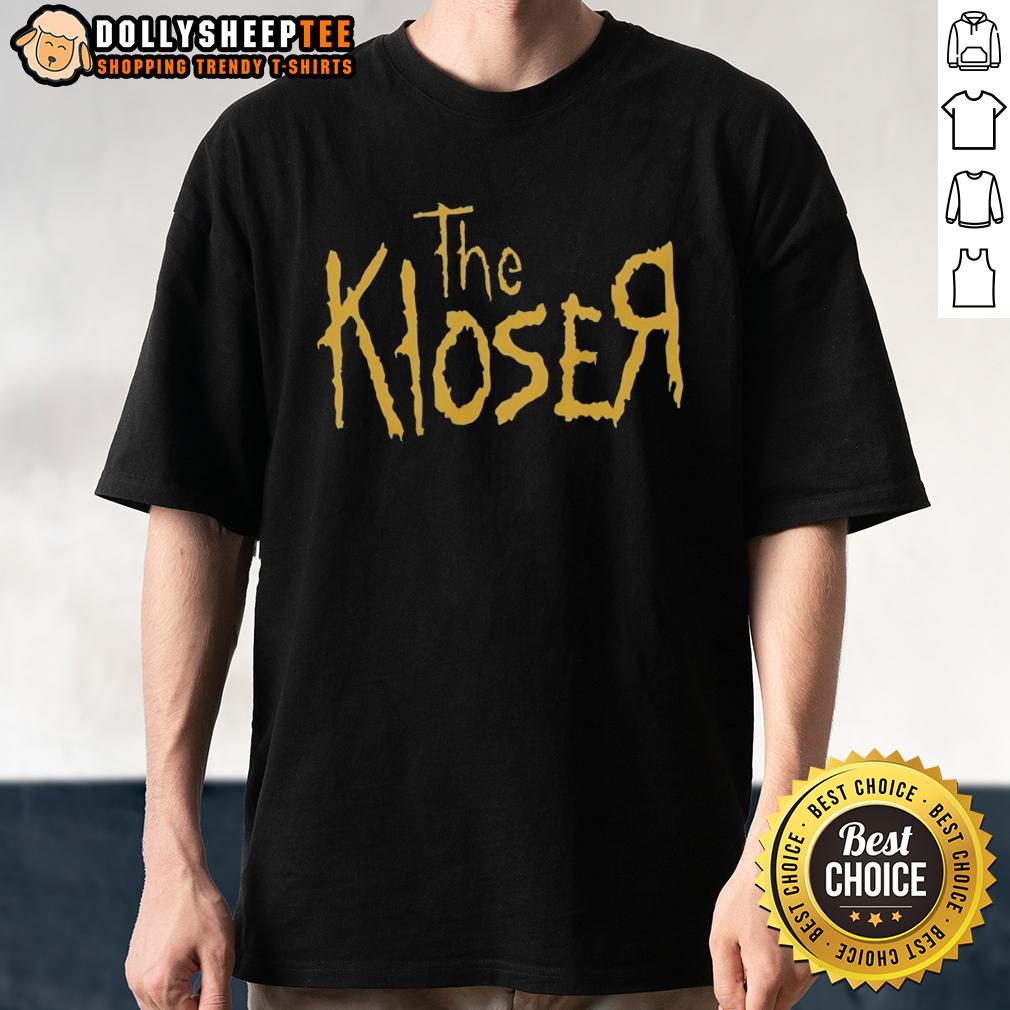 Nice The Kloser T-Shirt