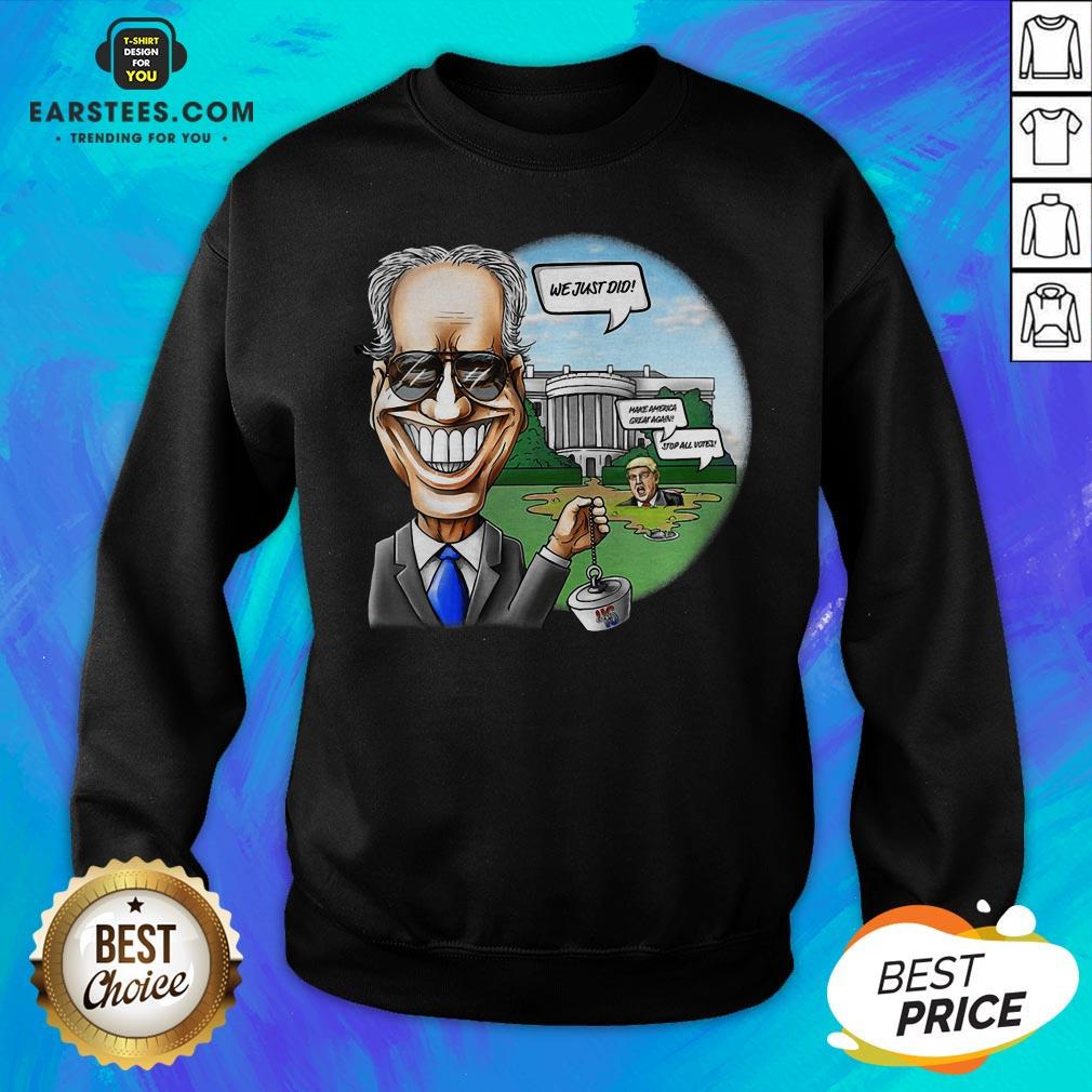 Nice Joe Biden Pulling The Swamp Plug 46th President We Just Did Shirt - Image 3
