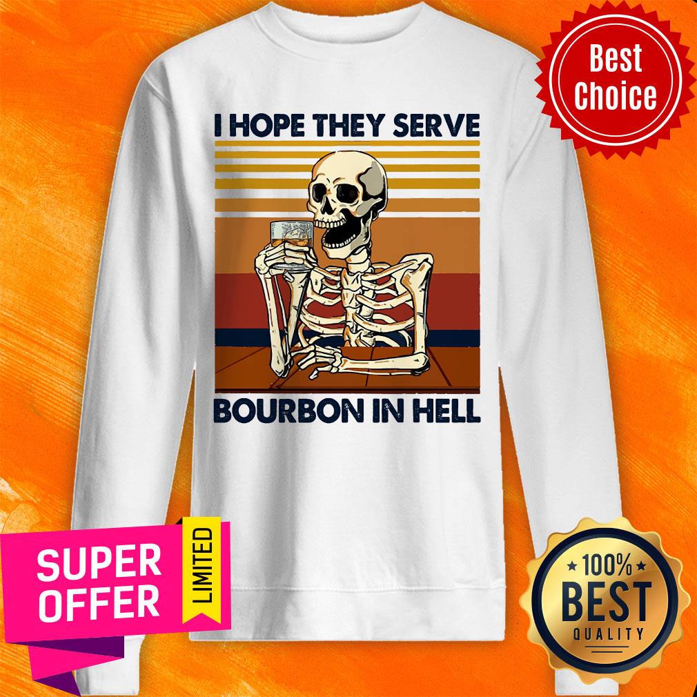 Skeleton I Hope They Serve Bourbon In Hell Vintage Shirt - Image 4