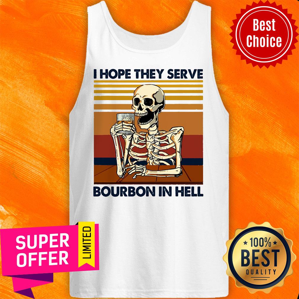 Skeleton I Hope They Serve Bourbon In Hell Vintage Shirt - Image 3