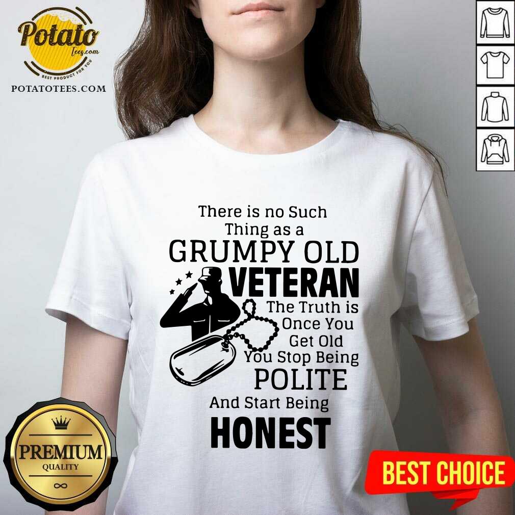There Is No Such Thing As A Grumpy Old Veteran The Truth Is Once You Get Old You Stop Being Polite And Start Being Honest Shirt - Image 4