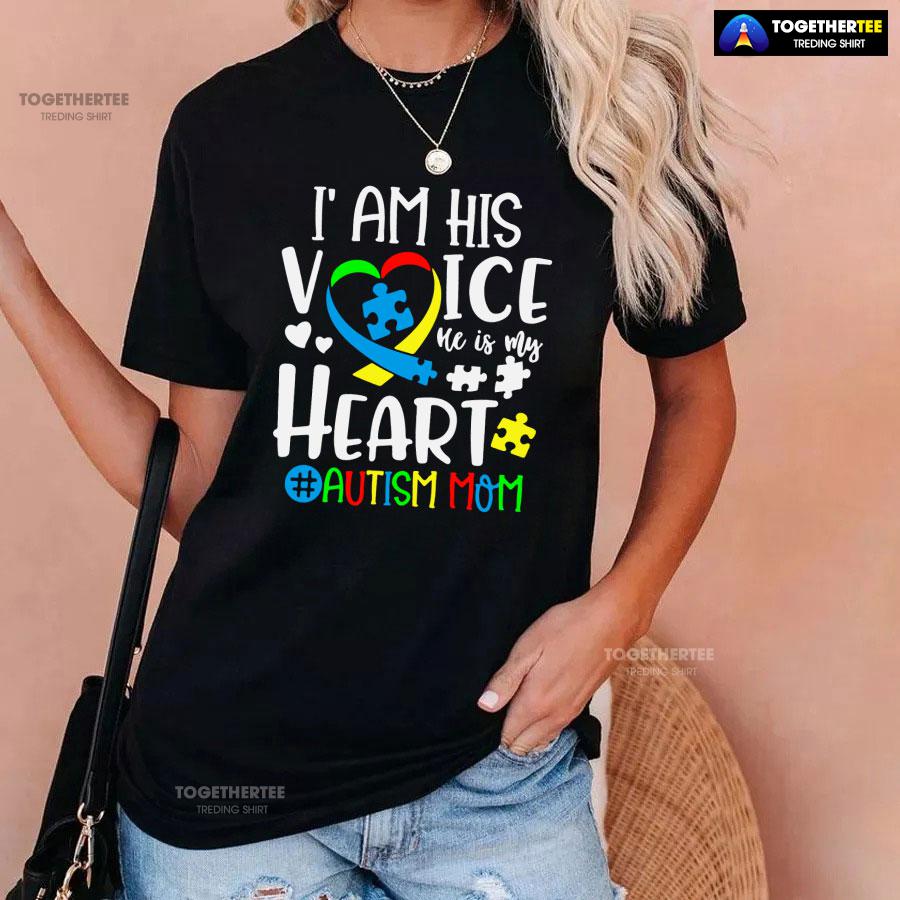 I Am His Voice He Is My Heart #Autism Mom T-Shirt - Image 3