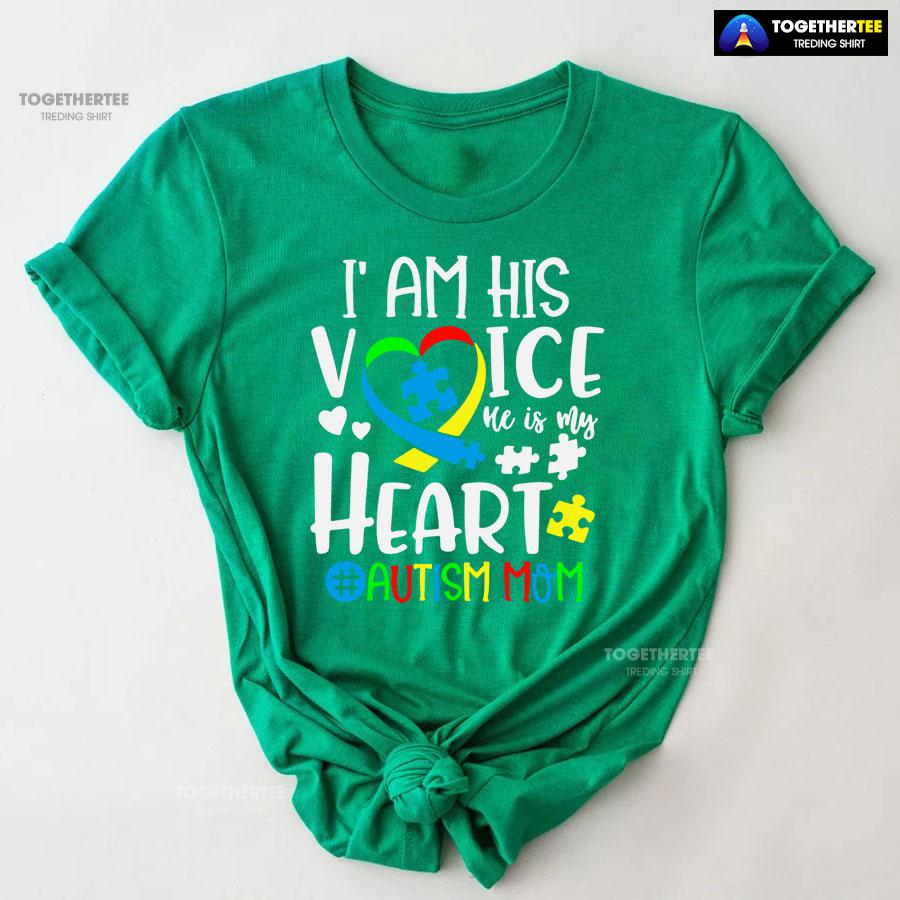 I Am His Voice He Is My Heart #Autism Mom T-Shirt - Image 7