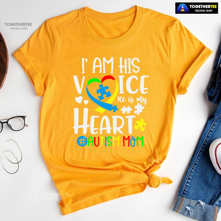 I Am His Voice He Is My Heart #Autism Mom T-Shirt - Image 10