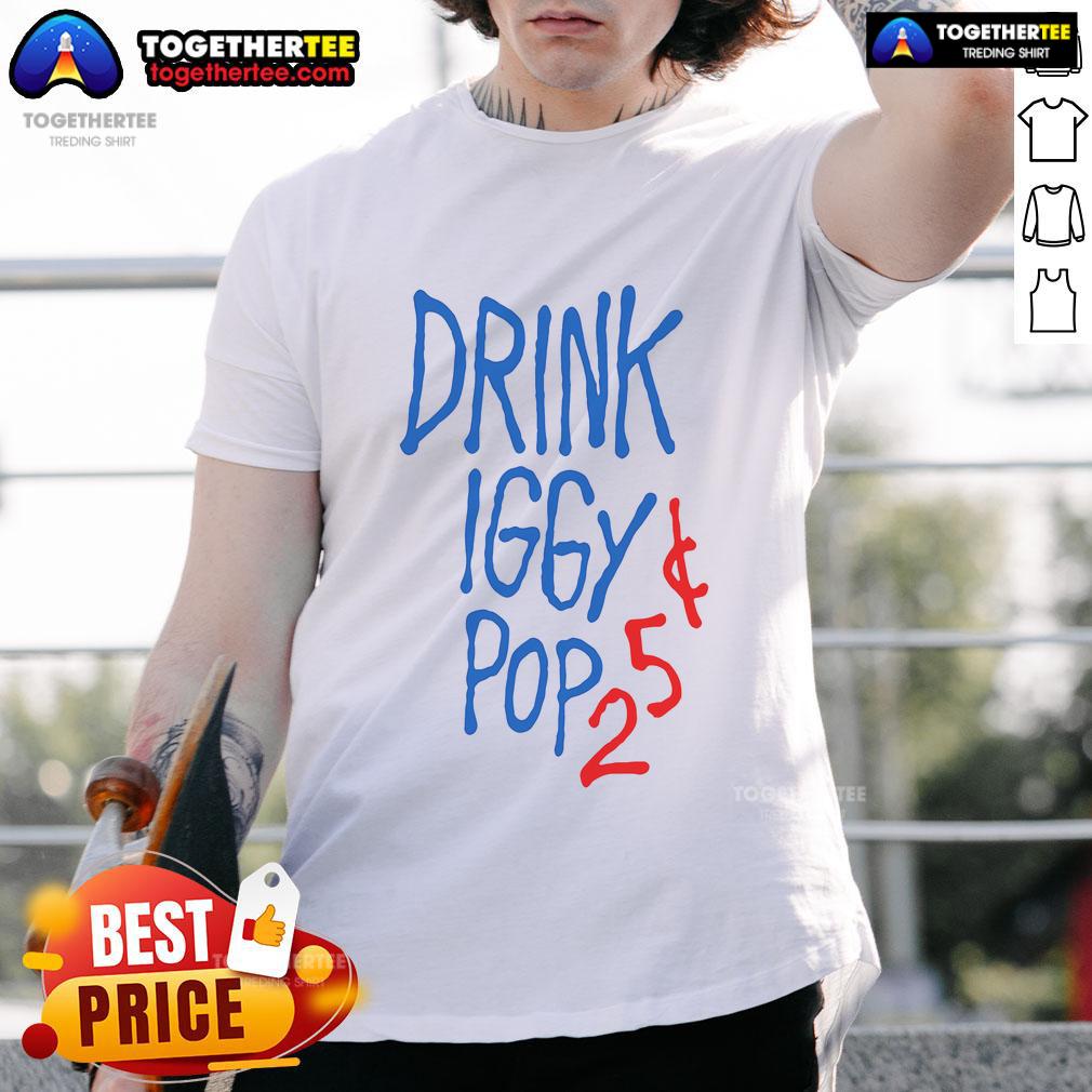 Official Drink Iggy Pop 25¢ T-Shirt