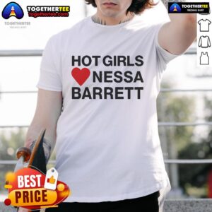 Official Hot Girls Love Nessa Barrett T-Shirt