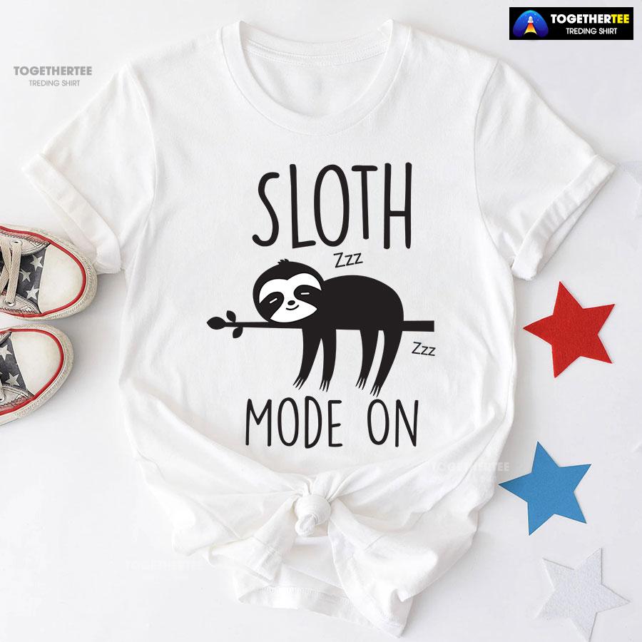 Sloth Mode On Zzz T-Shirt