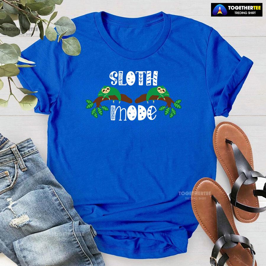 Sloth Mode Green Sloths T-Shirt - Image 5