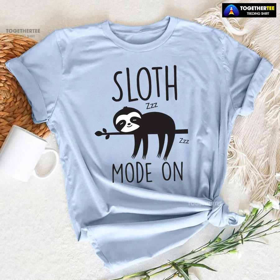 Sloth Mode On Zzz T-Shirt - Image 6