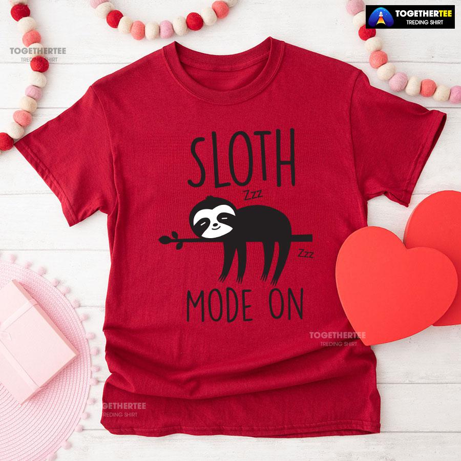Sloth Mode On Zzz T-Shirt - Image 8