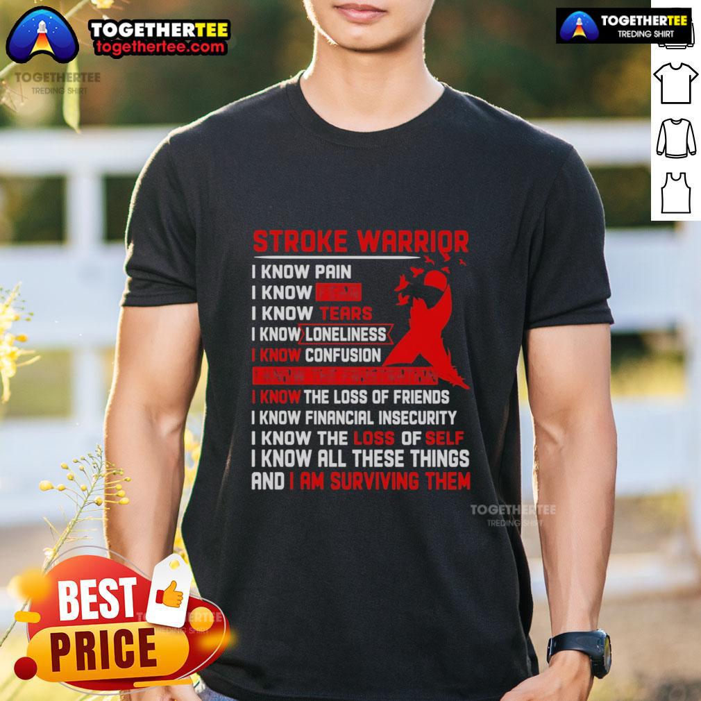 Premium Stroke Warrior I Know Pain I Know Fear I Know Tears Red Ribbon T-Shirt