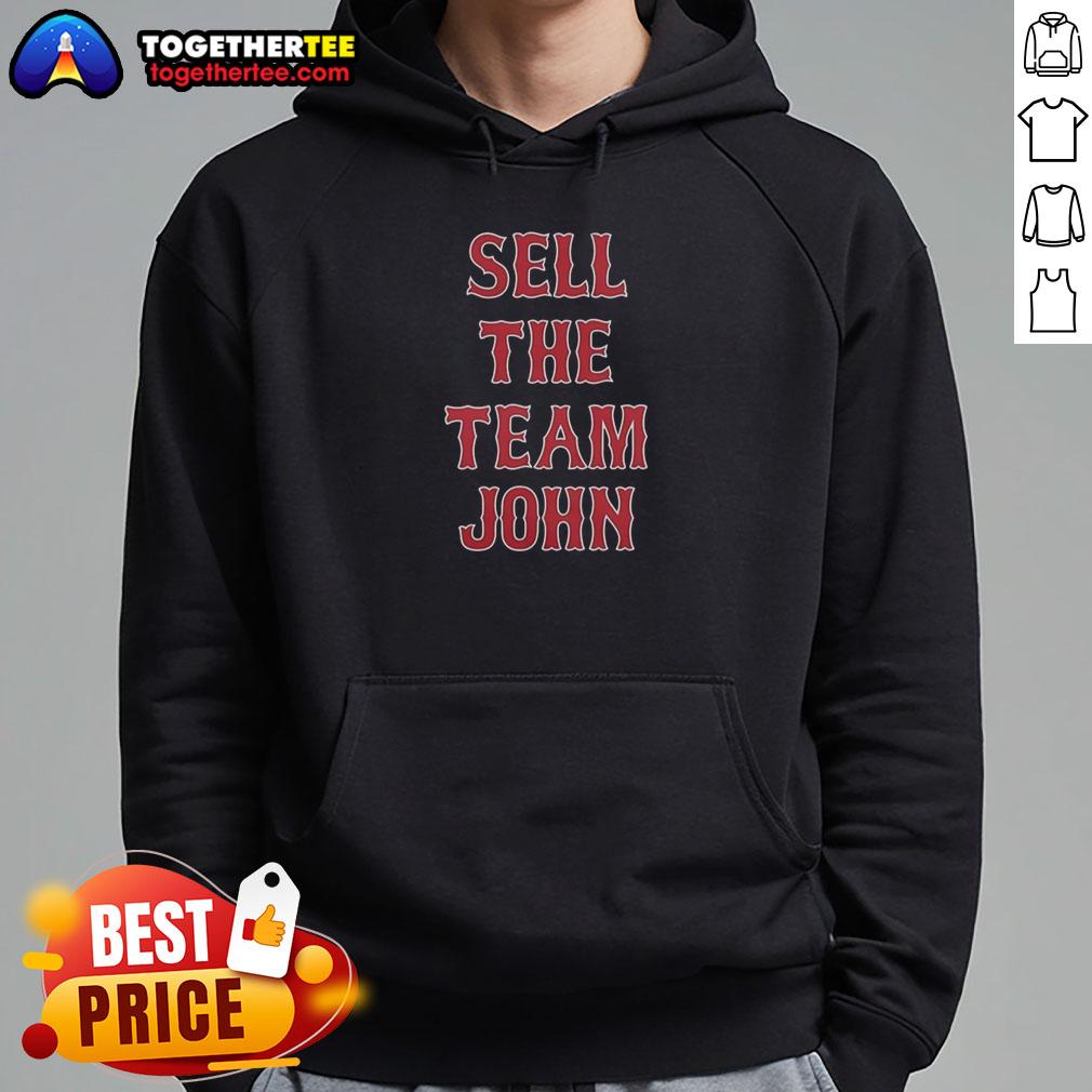 Awesome Boston Red Sox Sell The Team John T-Shirt - Image 2