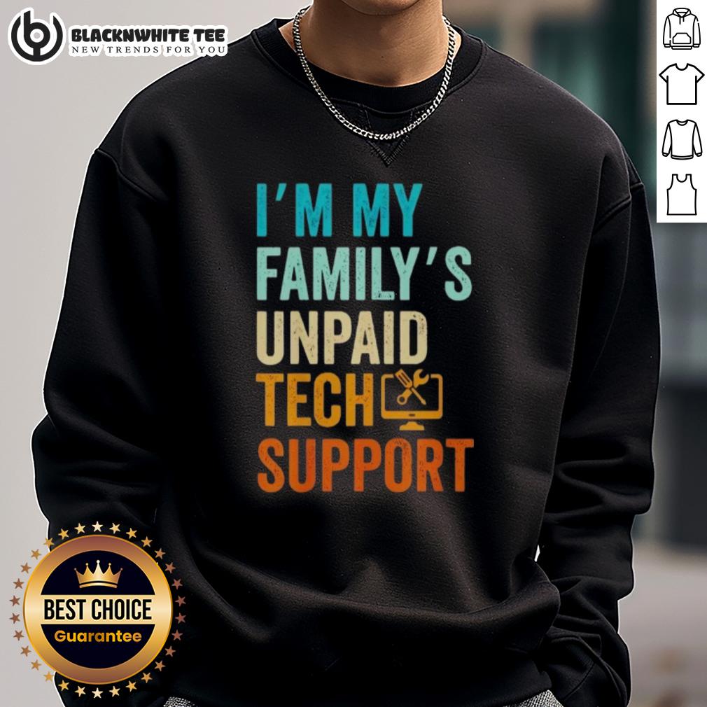 Nice Im My Family's Unpaid Tech Support It Engineer Computer Nerd T-Shirt - Image 4