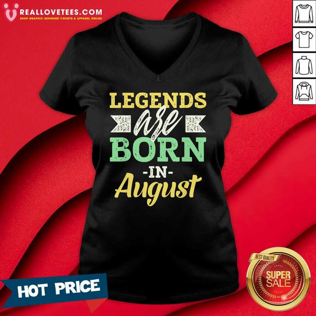 Legends Are Born In August Us 2021 Shirt - Image 3
