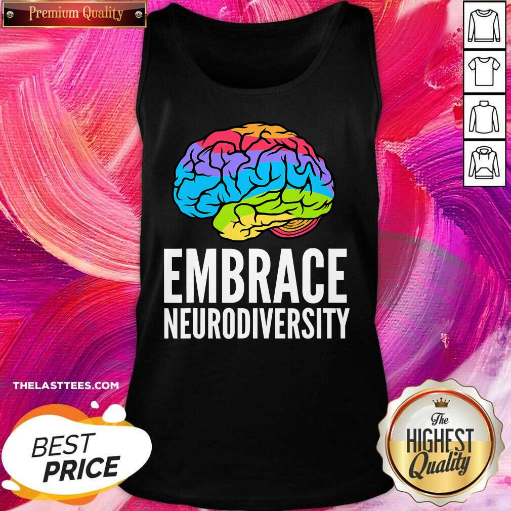 Top Embrace Neurodiversity Brain Adhd Autism Asd Awareness Shirt - Image 4