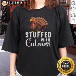 Alternative view of Cute Stuffed With Cuteness Turkey Thanksgiving T-Shirt