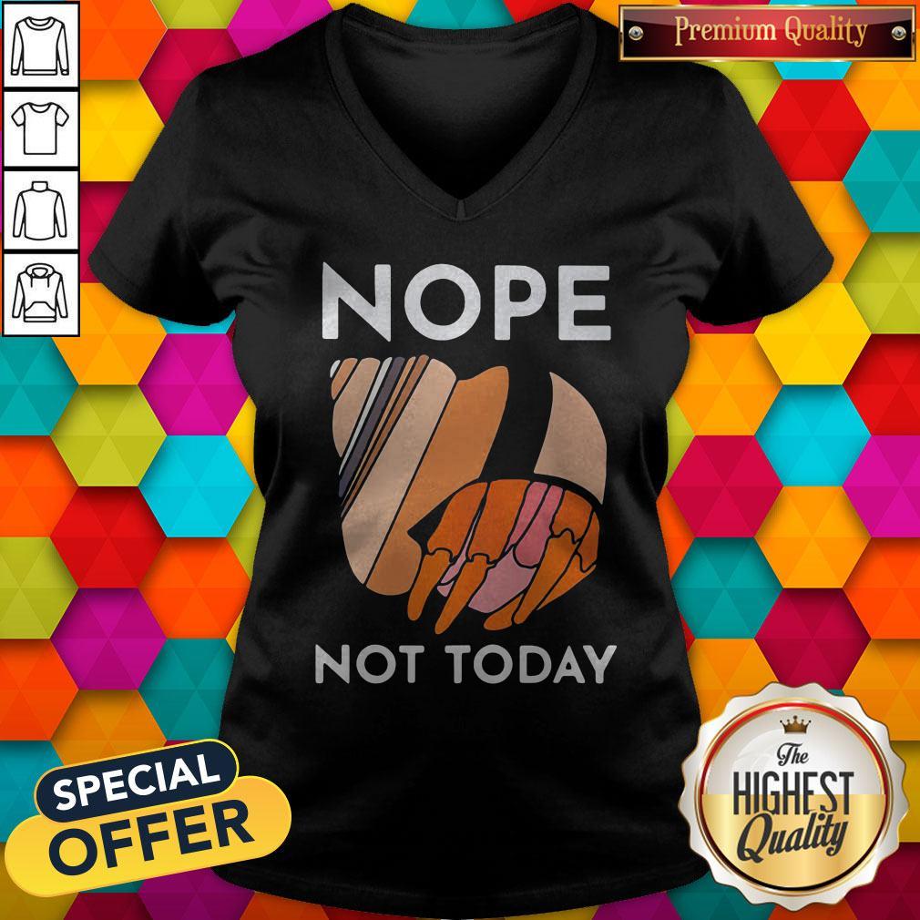 Nice Funny Hermit Crab Nope Not Today Shirt - Image 2