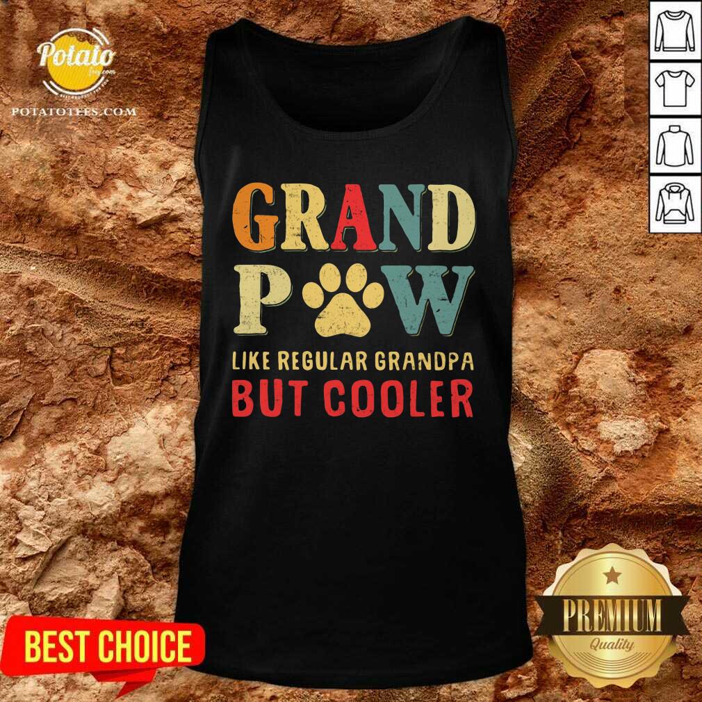 Grand Paw Like A Regular Grandpa But Cooler Shirt - Image 3