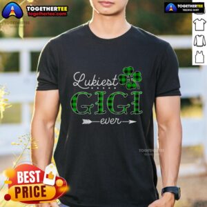 Top Luckiest Gigi Ever Irish St Patrick Day T-Shirt