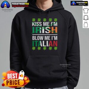 Alternative view of Top Me I'm Irish Blow Me I'm Italian Funny St Patrick's Day T-Shirt