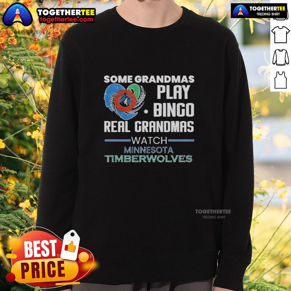 Top Some Grandmas Play Bingo Real Grandmas Watch Minnesota Timberwolves T-Shirt - Image 5