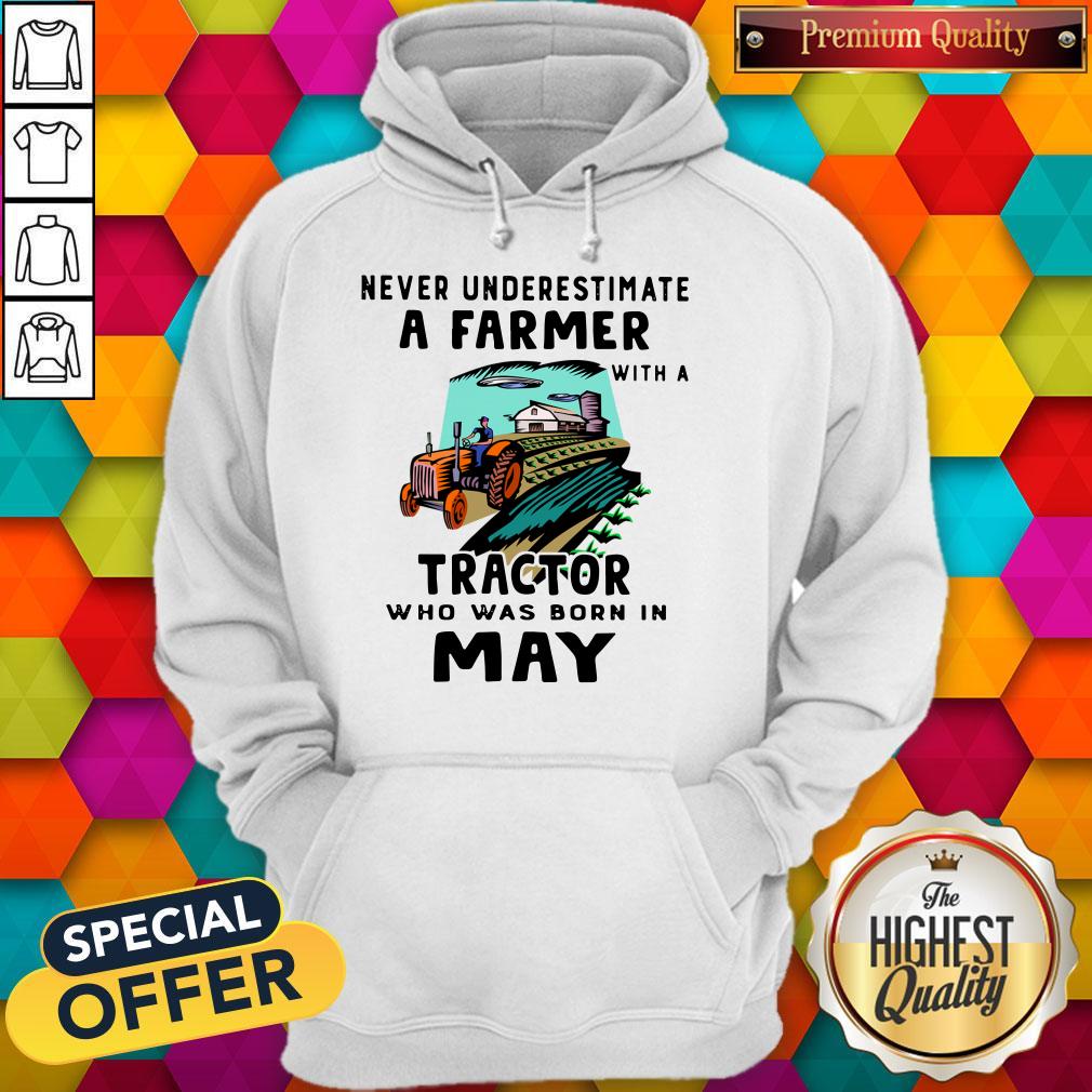 Never Underestimate A Farmer With A Tractor Who Was Born In May Shirt - Image 5