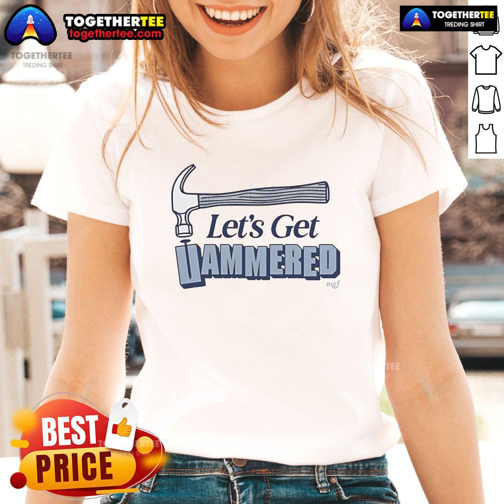 Good Let's Get Hammered T-Shirt - Image 3