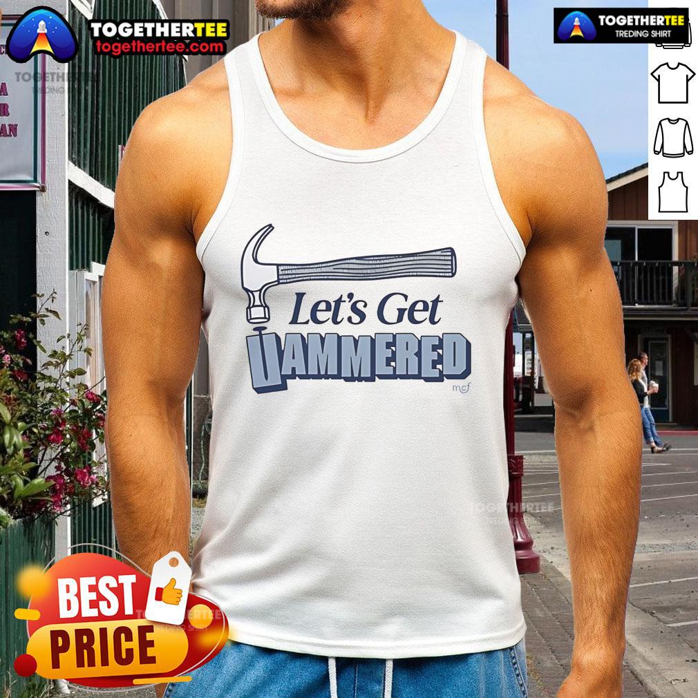 Good Let's Get Hammered T-Shirt - Image 4