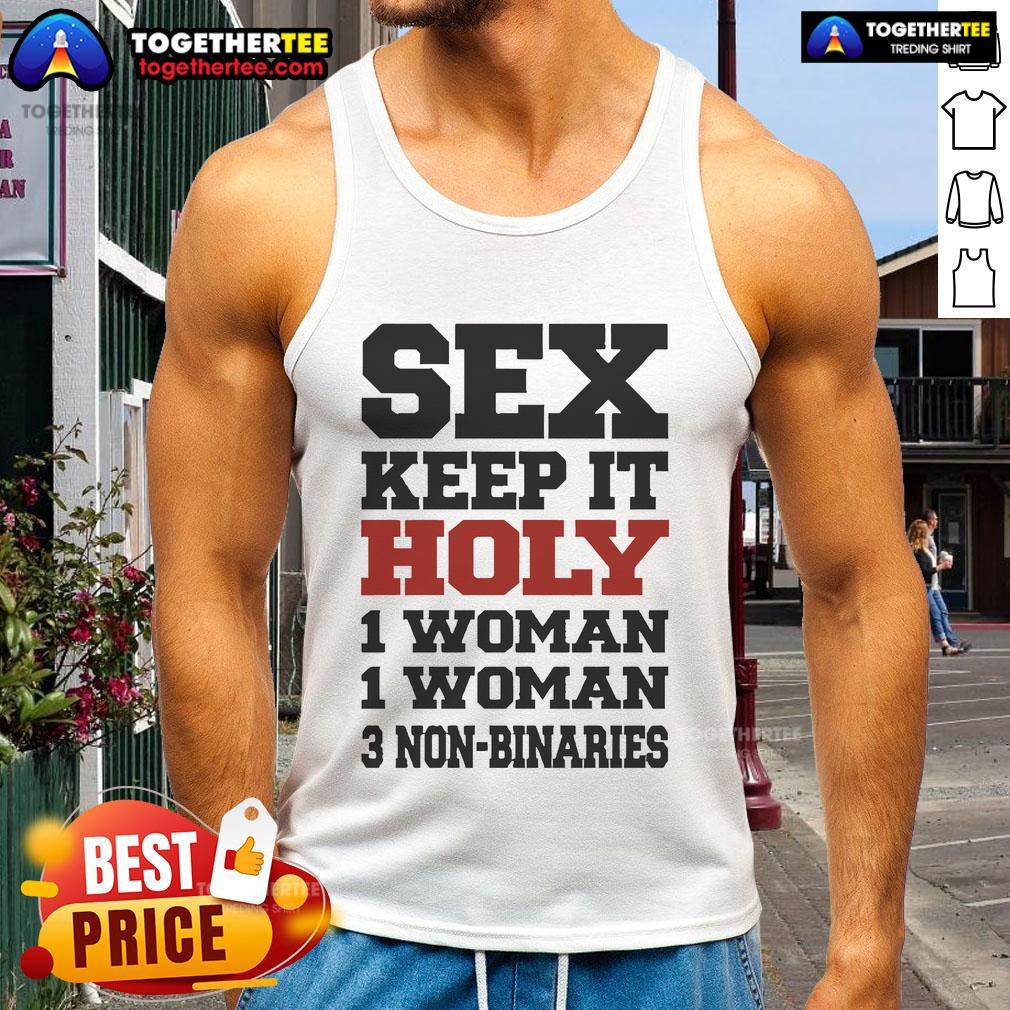 Hot Rebecca Black Sex Keep It Holy 1 Woman 1 Woman 3 Non Binaries T-Shirt - Image 4