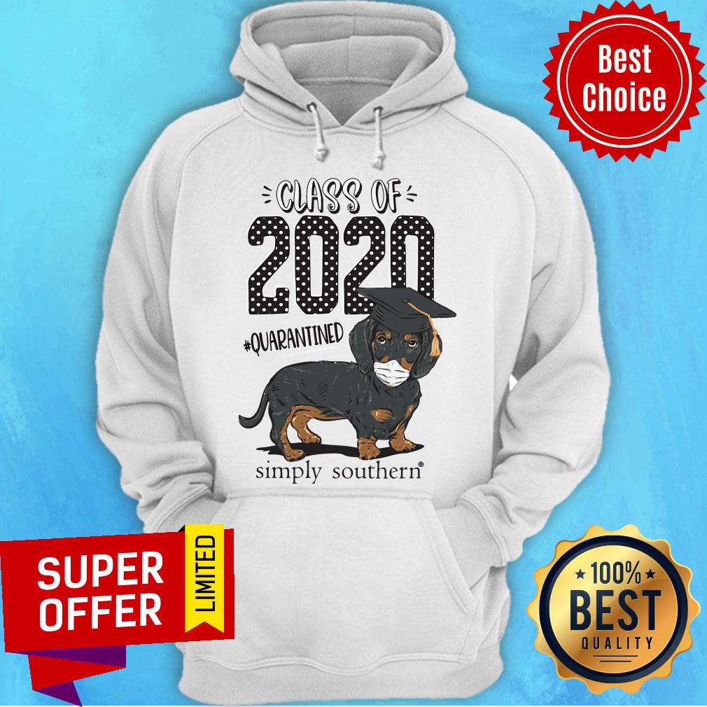 Top Dachshund Class Of 2020 Quarantined Simply Southern Shirt - Image 3