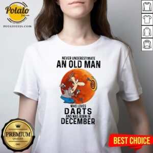 Alternative view of Never Underestimate An Old Man Who Loves Darts And Was Born In December Moon Shirt