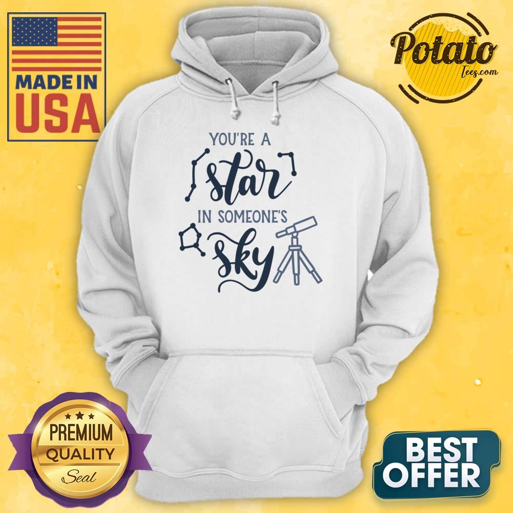 You're A Has In Someone's Sky Shirt - Image 3