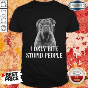 Pitbull I Only Bite Stupid People Shirt