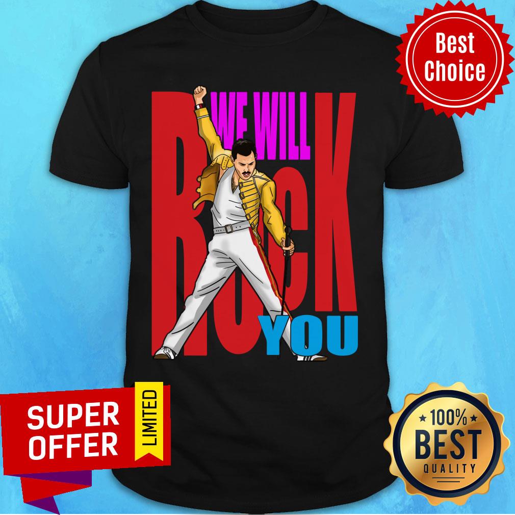 Freddie Mercury We Will Back You Shirt