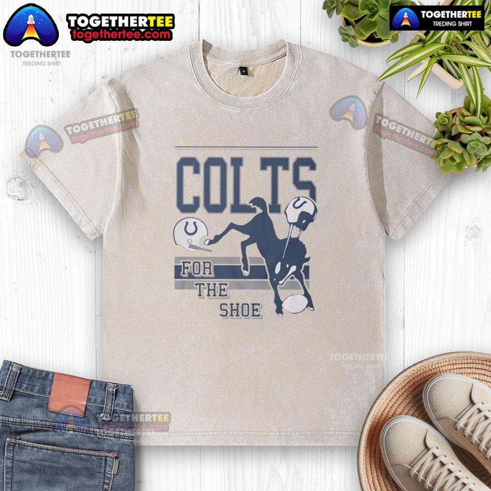 Awesome Indianapolis Colts For The Shoe Spirit Script T-Shirt - Image 6