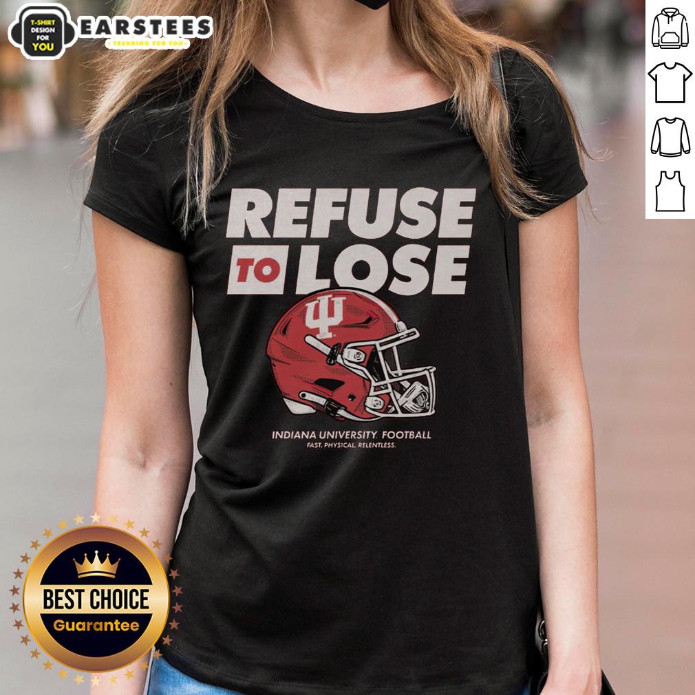 Awesome Iu Football Refuse To Lose T-Shirt - Image 3