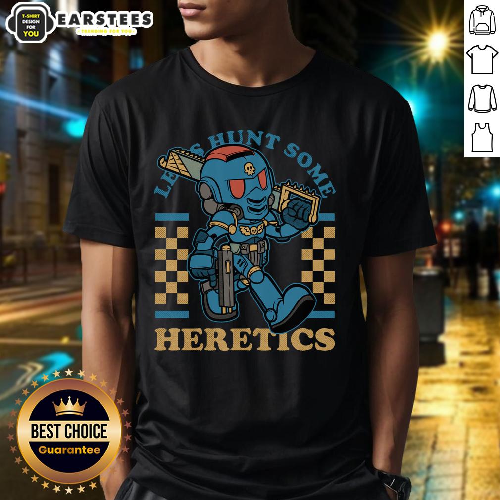 Awesome Warhammer Space Marine Game Mascot Rpg Marine Let Hunt Some Heretics T-Shirt