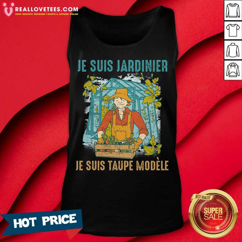 Je Suis Jardinier Je Suis Taupe Modele Shirt - Image 4
