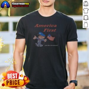 Original America First Join The Movement Shirt