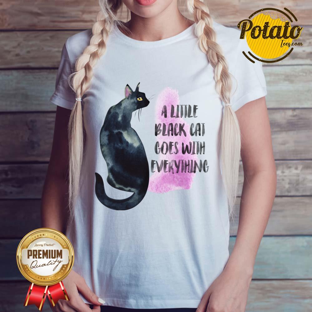 A Little Black Cat Goes With Everything Shirt - Image 3