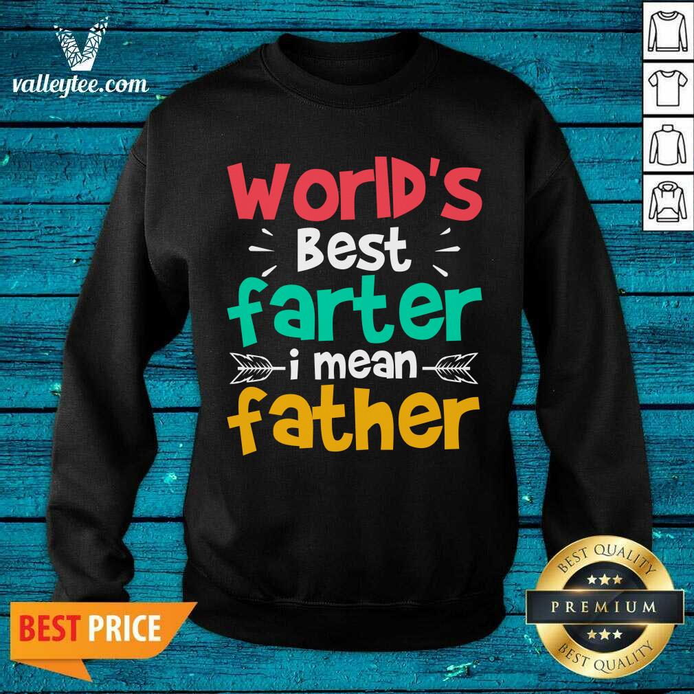 World's Best Farter I Mean Father Shirt - Image 3