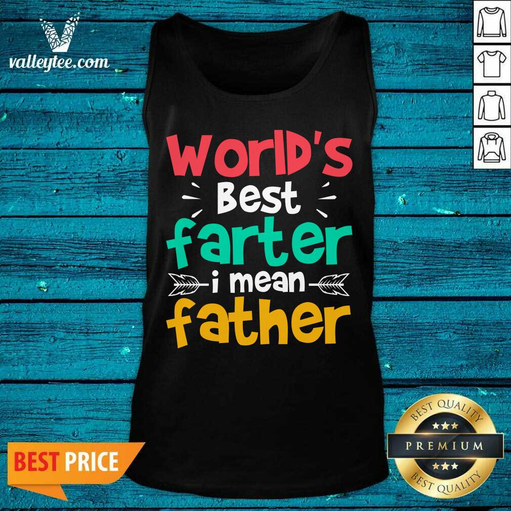 World's Best Farter I Mean Father Shirt - Image 2