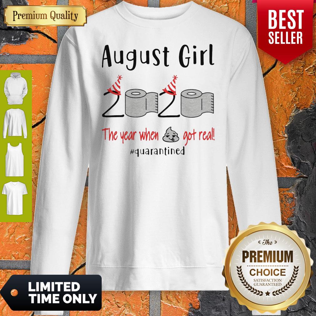 Official August Birthday 2020 The Year When Got Real #Quarantined Covid-19 Shirt - Image 3